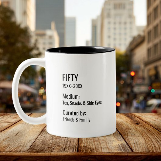 Custom 50th Birthday Fun Museum Label Inside Joke Zweifarbige Tasse