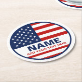 Custom American Flag Wahlkampagne Runder Pappuntersetzer (Angewinkelt)