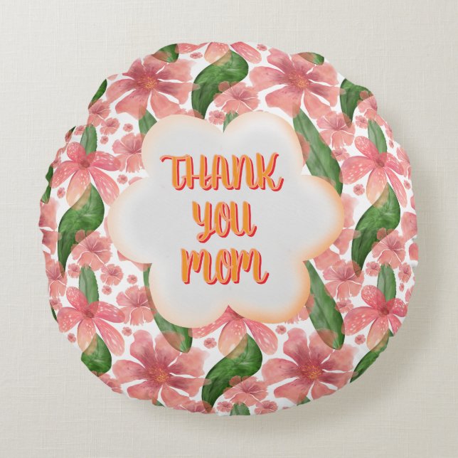 Custom and personalized Thank You Mom Watercolor Rundes Kissen (Vorderseite)