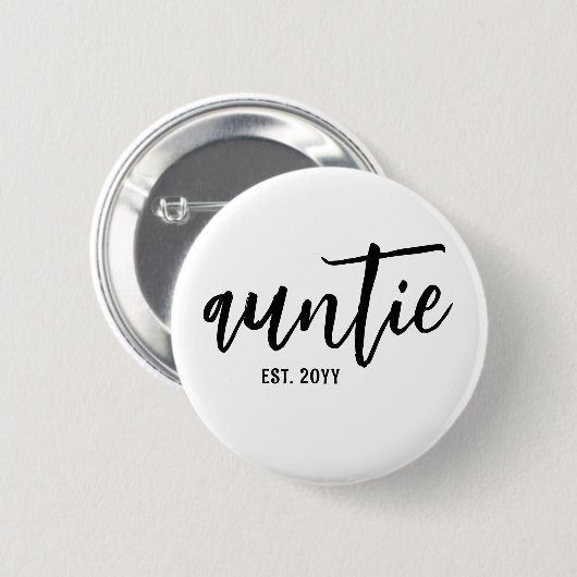 Custom Auntie Est. Modern Brush Script Typografie Button (Vorne & Hinten)