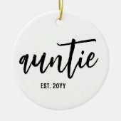 Custom Auntie Est. Modern Brush Script Typografie Keramik Ornament (Vorne)