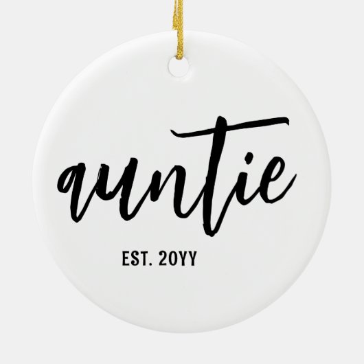 Custom Auntie Est. Modern Brush Script Typografie Keramik Ornament (Hinten)