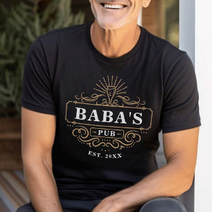 Custom Baba's Pub Zuhause Bar Year etabliert T-Shirt