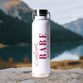 Custom Babe Funny Sprichwort Personalisierter Name Trinkflasche