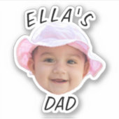 Custom Baby Face Foto New Dad Aufkleber (Vorderseite)