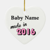 Custom Baby made in 2016 Pink Keramik Ornament (Hinten)