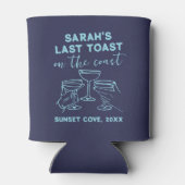 Custom Bachelorette Letzten Toast auf der Küste Pa Dosenkühler (Rückseite)