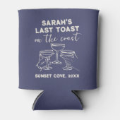 Custom Bachelorette Letzten Toast auf der Küste Pa Dosenkühler (Vorderseite)
