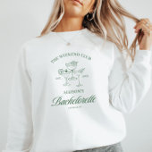 Custom Bachelorette 'Weekend Club' Wedding Sweatshirt