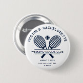 Custom Bachelorette Weekend Tennis Party Button (Vorne & Hinten)