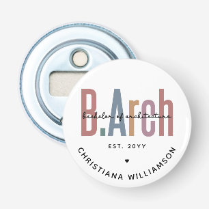Custom BArch Bachelor of Architecture Abschluss Flaschenöffner