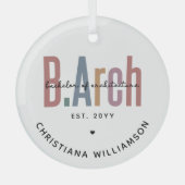Custom BArch Bachelor of Architecture Abschluss Ornament Aus Glas (Vorderseite)