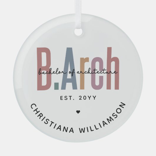 Custom BArch Bachelor of Architecture Abschluss Ornament Aus Glas (Vorderseite)