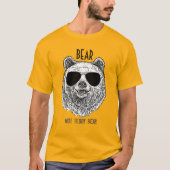 Custom BEAR NOT TEDDY BEAR Geschenk für Männer Fun T-Shirt (Vorderseite)