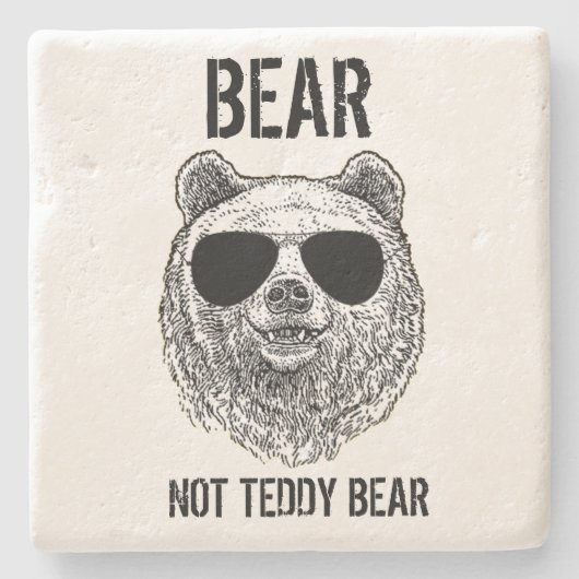 Custom BEAR NOT TEDDY BEAR Men Funny Geschenk für Steinuntersetzer (Vorderseite)