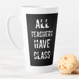 Custom - BESCHREIBUNGEN ALLE LEHRER HABEN KLASSE Milchtasse