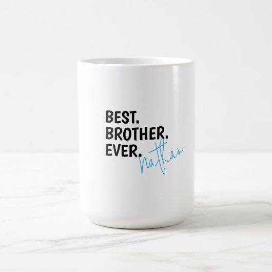Custom Best Brother Ever, Personalisierter Bruder Kaffeetasse (Mittel)
