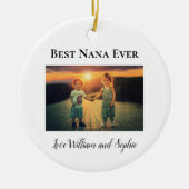 Custom Best Nana Ever Foto Keramik Ornament (Vorne)