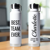 Custom Best Team Ever Personalized Appreciation Trinkflasche