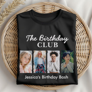 Custom Birthday Club mit 4 Fotos und Name T-Shirt