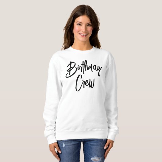 Custom Birthday Queen and Crew Squad Group Party Sweatshirt (Vorne ganz)