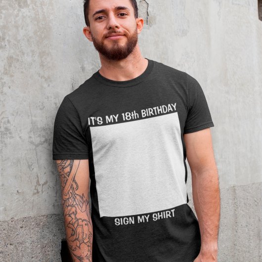 Custom Birthday Sign My T - Shirts