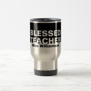 Custom Black BLESSED LEHRER Wertschätzung Reisebecher