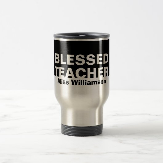 Custom Black BLESSED LEHRER Wertschätzung Reisebecher (Mittel)