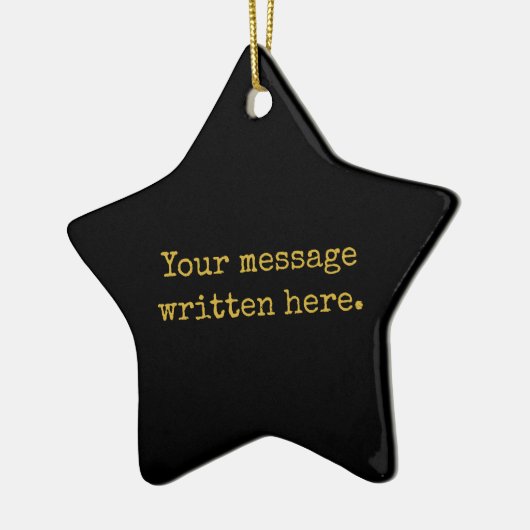 Custom Black & Gold Your Message Personalized Star Keramik Ornament (Links)