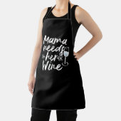 Custom Black Koch Mama braucht Wein Personalisiert Schürze (InSitu)