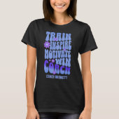 Custom Boho Best Coach Train Inspirier Motivation T-Shirt (Vorderseite)