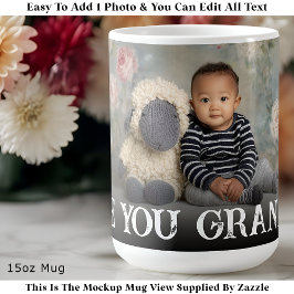 Custom Bold Love You Grandma One Photo Modern Kaffeetasse