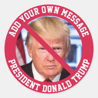 CUSTOM-BOTSCHAFT Nr. Donald Trump Runder Aufkleber