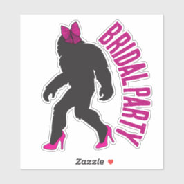 Custom Brautparty Fevor Chic Sassy Sasquatch Aufkleber