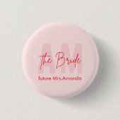Custom Bride | Pink Monogram Future Mrs. Name Button (Vorderseite)
