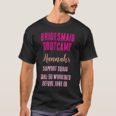 Custom Bridesmaid Bootcamp T-Shirt (Vorderseite)
