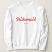 Custom Bridesmaid Name Bachelorette Polterabend Sweatshirt (Design vorne)