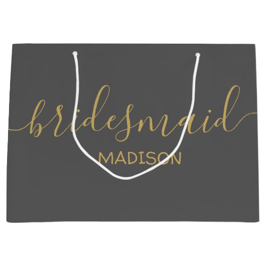 Custom Bridesmaid Name Girly Chic Gold Script Grau Große Geschenktüte (Vorderseite)