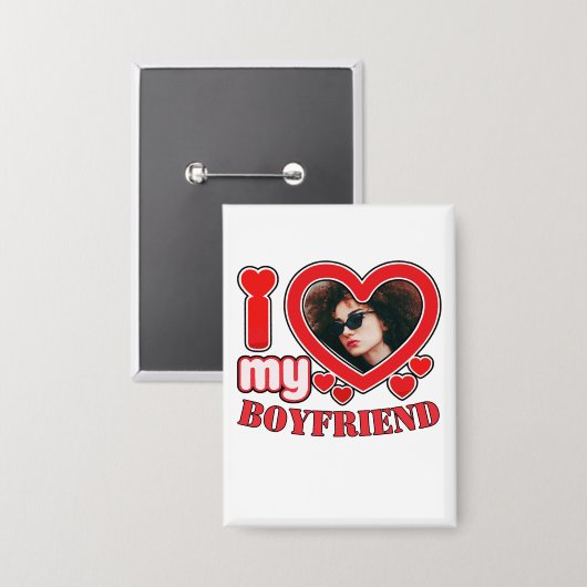 Custom Button I Liebe My Boyfriend Heart Foto (Vorderseite/Rückseite)