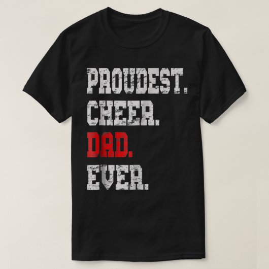 Custom Cheer Dad , Best Dad Ever Gift T-Shirt (Design vorne)