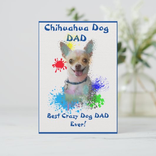 Custom Chihuahua Papa Dog Best Crazy Dog Vater Dankeskarte (Stehend Vorderseite)