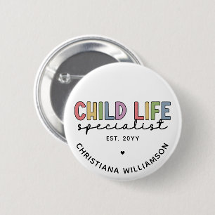 Custom Child Life Specialist CCLS-Geschenk Button