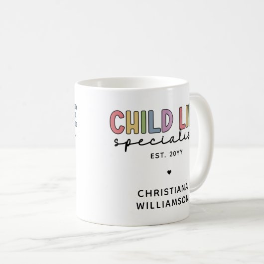 Custom Child Life Specialist CCLS-Geschenk Kaffeetasse (VorderseiteRechts)