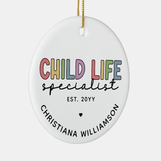 Custom Child Life Specialist CCLS-Geschenk Keramik Ornament (Rechts)