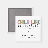 Custom Child Life Specialist CCLS-Geschenk Magnet (Vorderseite/Rückseite)