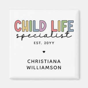 Custom Child Life Specialist CCLS-Geschenk  Magnet