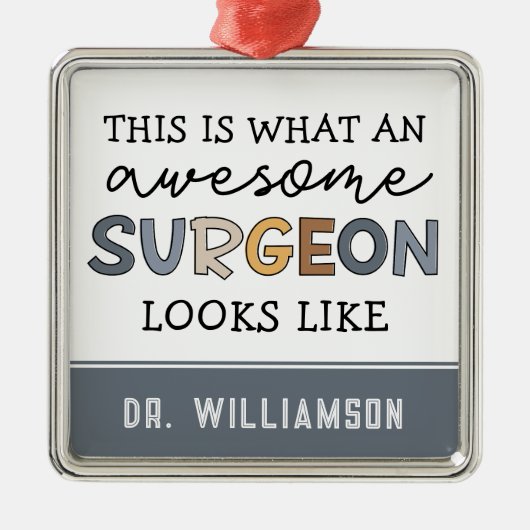 Custom Chirurg Funny Phantastisch Chirurg Geschenk Ornament Aus Metall (Vorne)