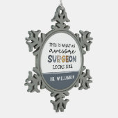 Custom Chirurg Funny Phantastisch Chirurg Geschenk Schneeflocken Zinn-Ornament (Links)