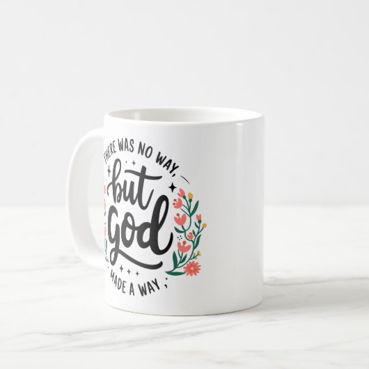 Custom Christian No Way But God Kaffeetasse (Vorderseite Links)