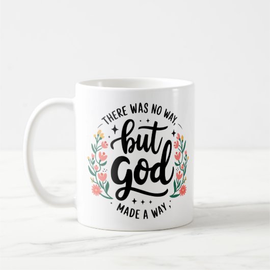 Custom Christian No Way But God Kaffeetasse (Links)